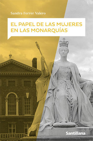 EL PAPEL DE LAS MUJERES EN LAS MONARQUÍAS