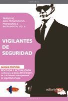 MANUAL VIGILANTES DE SEGURIDAD. ÁREA TÉCNICO/SOCIO-PROFESIONAL E INSTRUMENTAL VO