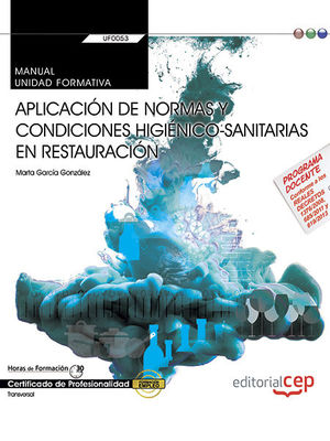 MANUAL APLICACION DE NORMAS Y CONDICIONES HIGIENI