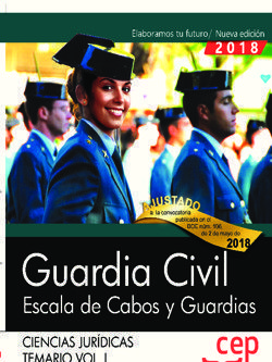 GUARDIA CIVIL. ESCALA DE CABOS Y GUARDIAS. TEMARIO VOL. I 2018