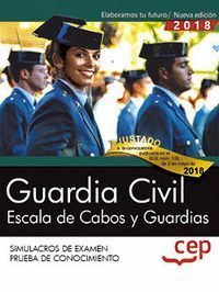 GUARDIA CIVIL. ESCALA DE CABOS Y GUARDIAS. SIMULACROS DE EXAMEN (PRUEBA DE CONOC