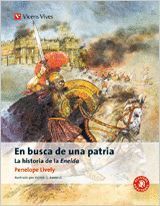 EN BUSCA DE UNA PATRIA (LA HISTORIA DE LA ENEIDA) (CLASICOS ADAPTADOS)