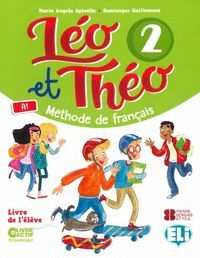 LEO ET THEO 2 LIVRE DE L'ELEVE (A1) ANDALUCIA