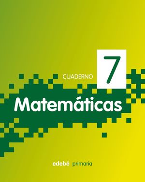 CUADERNO MATEMATICAS 7 PIXEL 3ºEP 2011