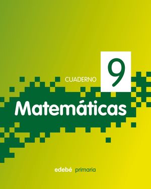 CUADERNO MATEMATICAS 9 PIXEL 3ºEP 2011