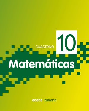 CUADERNO MATEMATICAS 10 PIXEL 2011