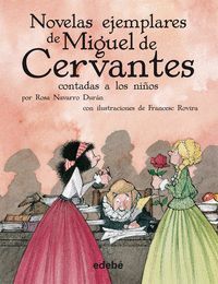 LAS NOVELAS EJEMPLARES DE MIGUEL DE CERVANTES CONTADAS NIÑOS