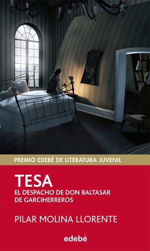 PREMIO EDEBÉ 2013 (XXI EDICIÓN) JUVENIL: TESA-EL DESPACHO DE DON BALTASAR DE GAR