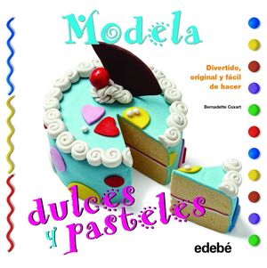 MODELA DULCES Y PASTELES CON PLASTILINA