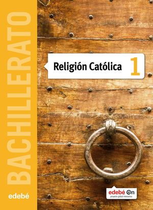 RELIGION CATOLICA 1 BACH (PROYECTO ON)