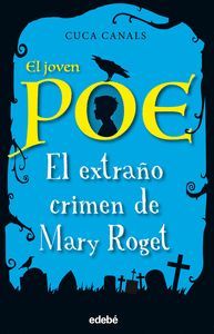 EL EXTRAÑO CRIMEN DE MARY ROGET