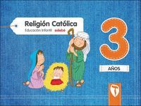 RELIGIÓN CATÓLICA  3 AÑOS ZAIN 2017