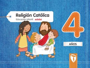 RELIGIÓN CATÓLICA  4 AÑOS