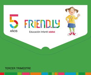 FRIEND.LY 5 AÑOS TERCER TRIMESTRE