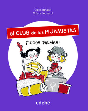 TODOS FIRMES (EL CLUB DE LAS PIJAMISTAS)