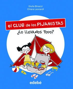 LO LLEVAMOS TODO? (EL CLUB DE LAS PIJAMISTAS)