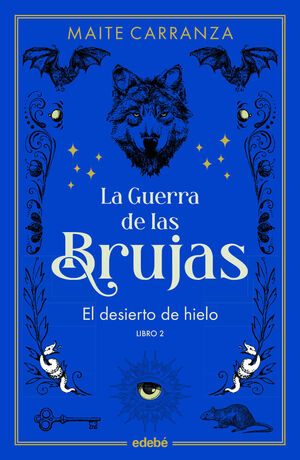 EL DESIERTO DE HIELO LA GUERRA DE LAS BRUJAS 2