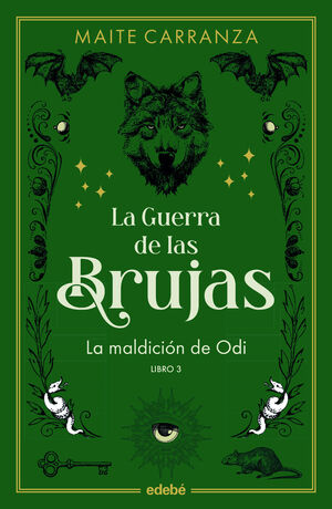 LA MALDICION DE ODI (LA GUERRA DE LAS BRUJAS LIBRO 3)