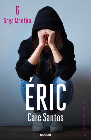 ÉRIC (SAGA MENTIRA 6)