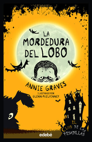 LA MORDEDURA DEL LOBO (CLUB PESADILLAS 6)