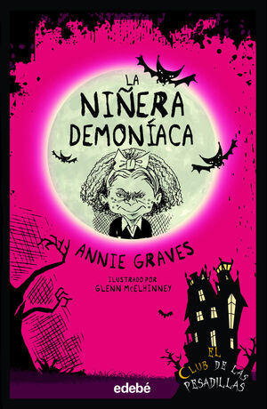 LA NIÑERA DEMONIACA (CLUB PESADILLAS 7)