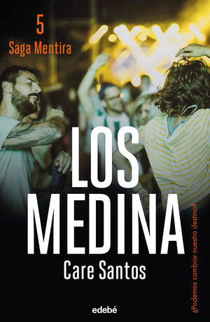 LOS MEDINA (SAGA MENTIRA 5)