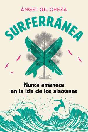 SURFERRANEA 1 NUNCA AMANECE EN LA ISLA DE LOS ALACRANES