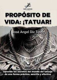 PROPÓSITO DE VIDA: TATUAR