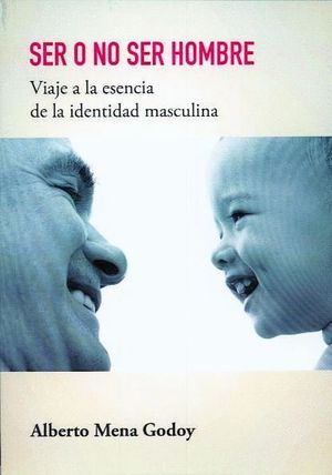 SER O NO SER HOMBRE