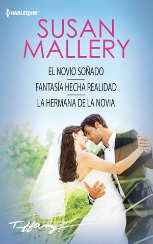 EL NOVIO SOÑADO / FANTASIA HECHA REALIDAD / LA HERMANA DE LA ...