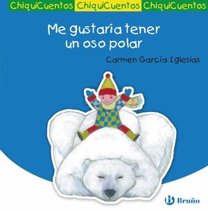 ME GUSTARIA TENER UN OSO POLAR