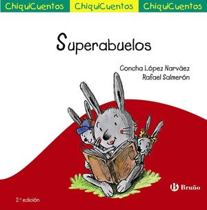 SUPERABUELOS (CHIQUICUENTOS)