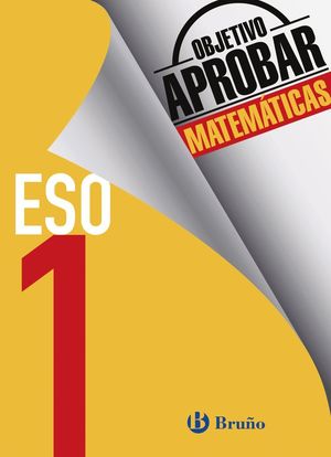 OBJETIVO APROBAR MATEMÁTICAS 1 ESO