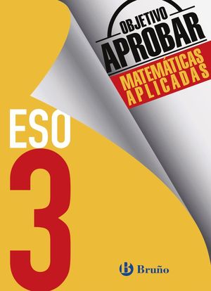 OBJETIVO APROBAR MATEMÁTICAS APLICADAS (3º ESO)