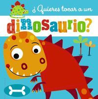 QUIERES TOCAR A UN DINOSAURIO ?