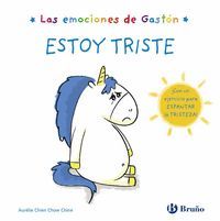 ESTOY TRISTE (LAS EMOCIONES DE GASTÓN)