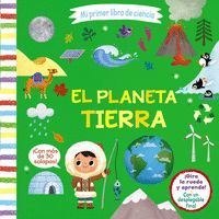 EL PLANETA TIERRA (MI PRIMER LIBRO DE CIENCIA)