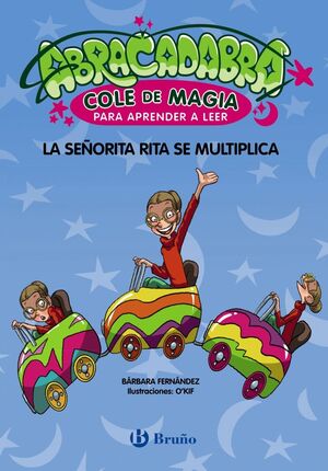 ABRACADABRA COLE DE MAGIA 5 (LA SEÑORITA RITA SE MULTIPLICA) PARA APRENDER A LEER