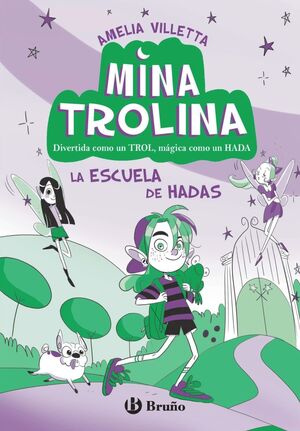 MINA TROLINA 1 LA ESCUELA DE HADAS