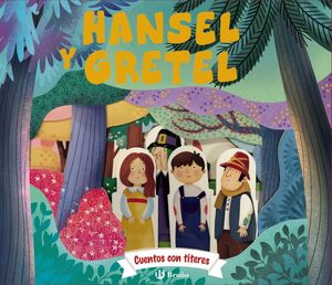 HANSEL Y GRETEL (CUENTOS CON TITERES)