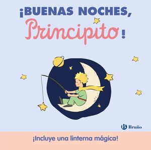 BUENAS NOCHES, PRINCIPITO (INCLUYE LINTERNA MAGICA)