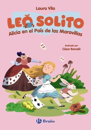 ALICIA EN EL PAÍS DE LAS MARAVILLAS (LEO SOLITO)