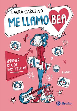 ME LLAMO BEA 1 (PRIMER DIA DE INSTITUTO)