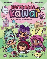 HERMANAS KAWAI 4 (HECHIZO EN VALLE CUENTO)