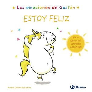 ESTOY FELIZ (LAS EMOCIONES DE GASTÓN)