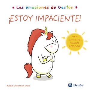 ESTOY IMPACIENTE (LAS EMOCIONES DE GASTÓN)