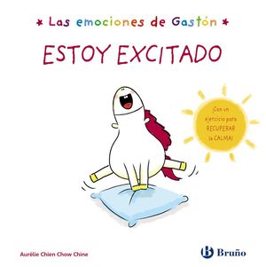 ESTOY EXCITADO (LAS EMOCIONES DE GASTÓN)