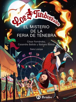 LOS TURBOSKATERS 4 EL MISTERIO DE LA FERIA DE TÉNEBRA