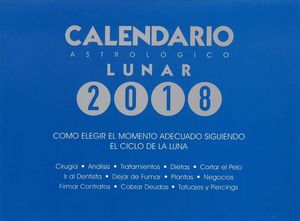 CALENDARIO ASTROLÓGICO LUNAR 2018