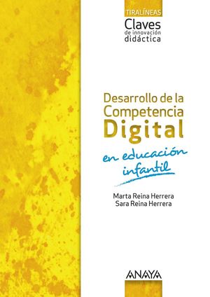 DESARROLLO DE LA COMPETENCIA DIGITAL EN EDUCACIÓN INFANTIL.
